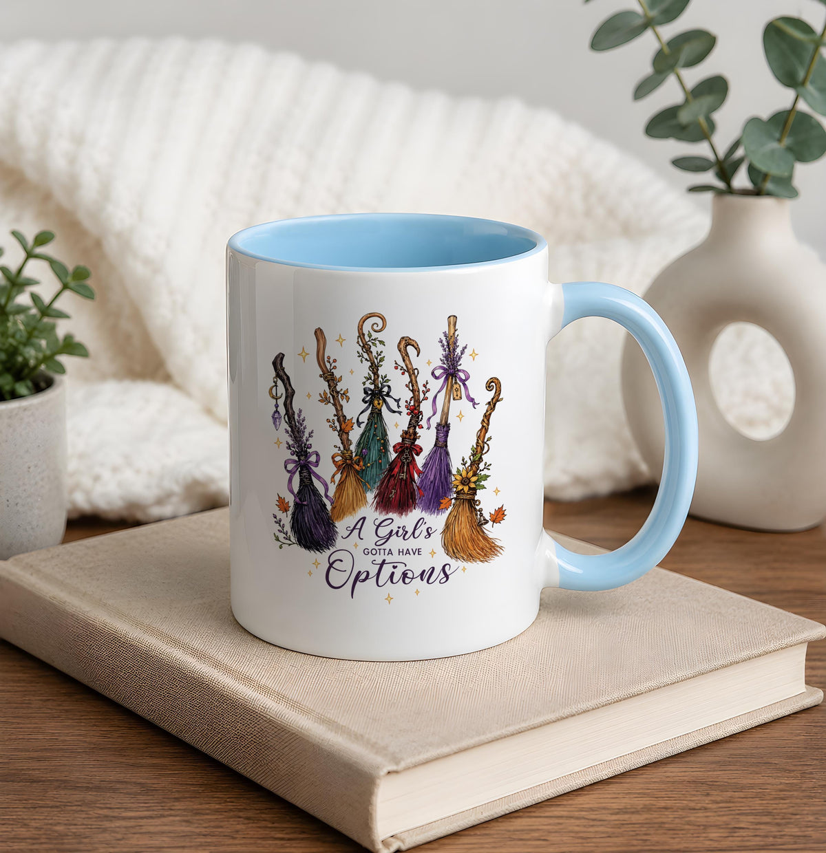 A Girls Gotta Have Options Ceramic Cup, Funny Quote Witch Broomstick Coffee Mug