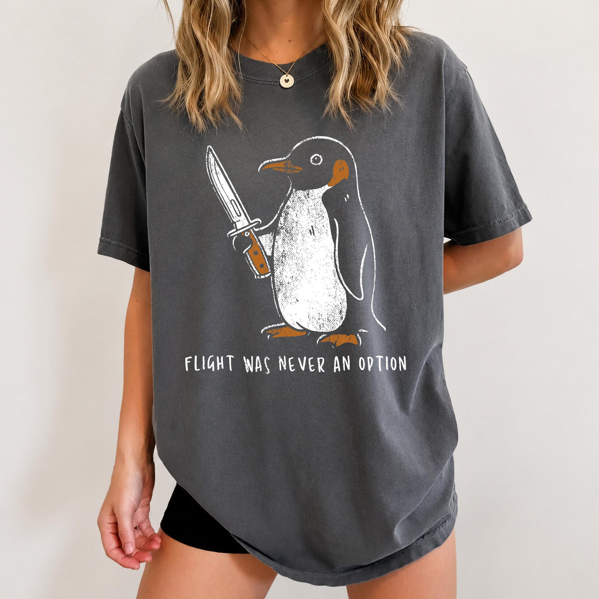 Flight Was Never an Option Comfort Colors® Penguin Meme Shirt, Sarcastic Graphic Tee
