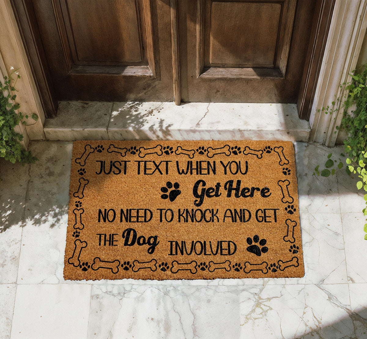 No Need To Knock Dog Doormat, Just Text When You Get Here Welcome Mat