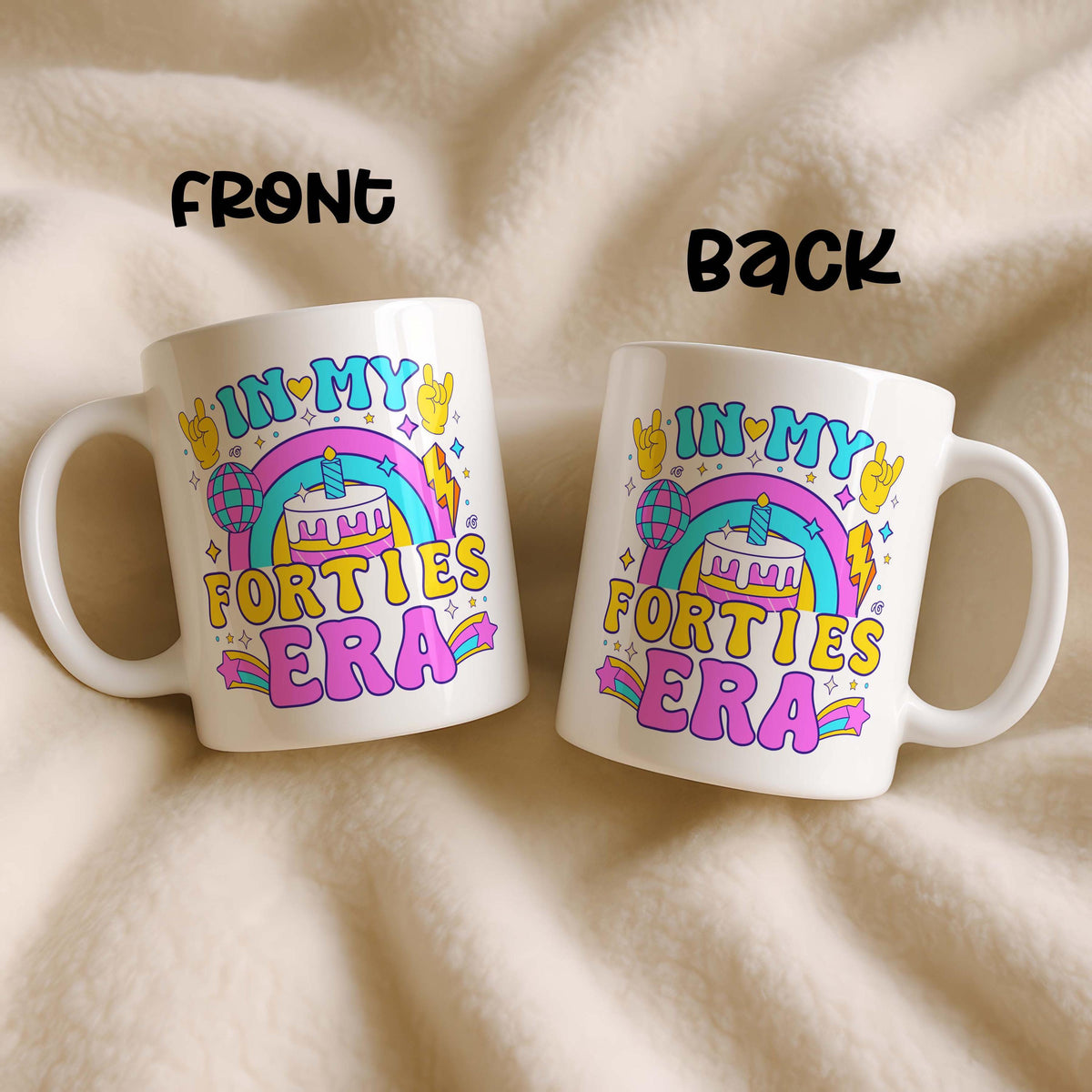 In My Forties Era Ceramic Mug, Retro Birthday Cake Coffee Cup, Rainbow Design