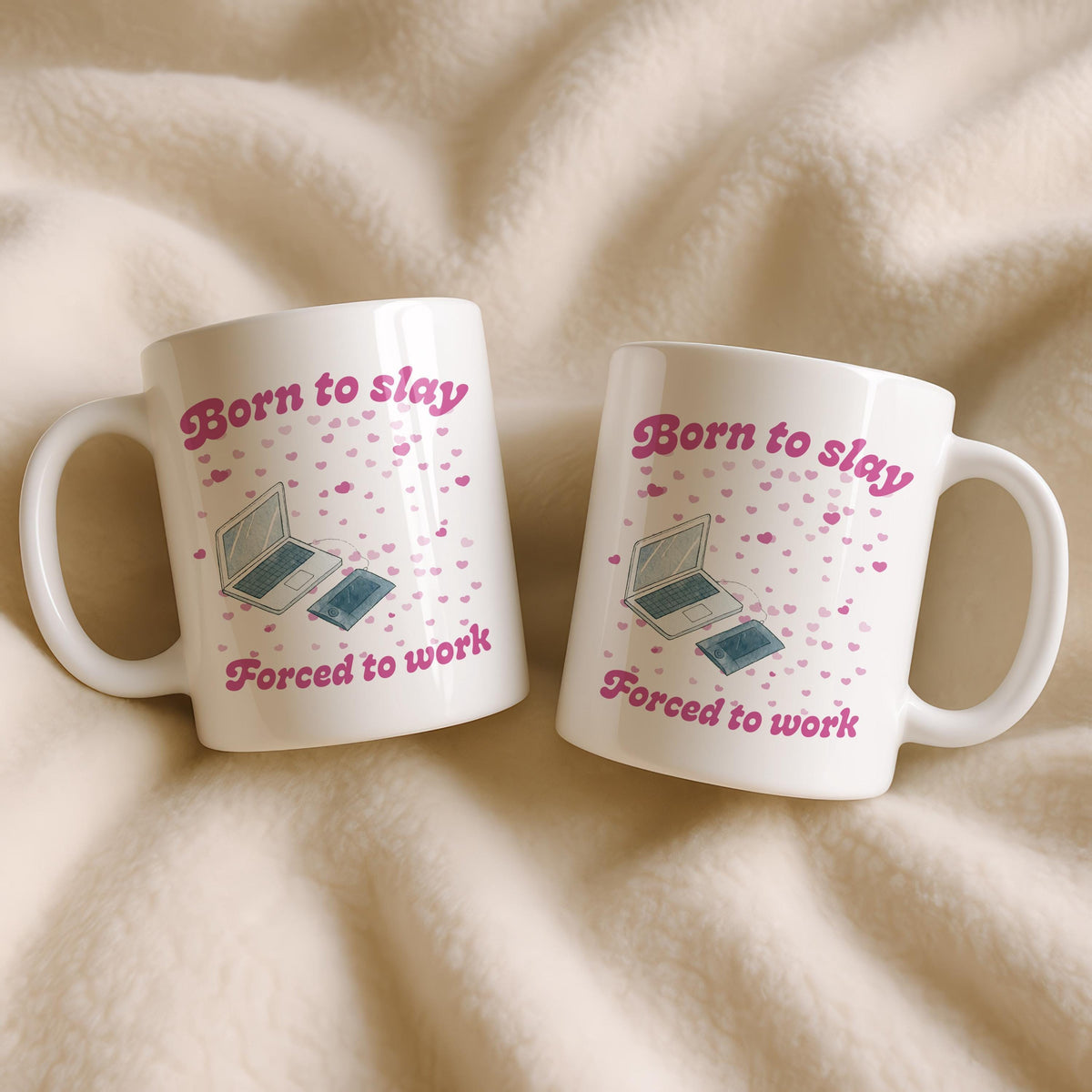 Funny Work Mug, Born to Slay Forced Ceramic Cup