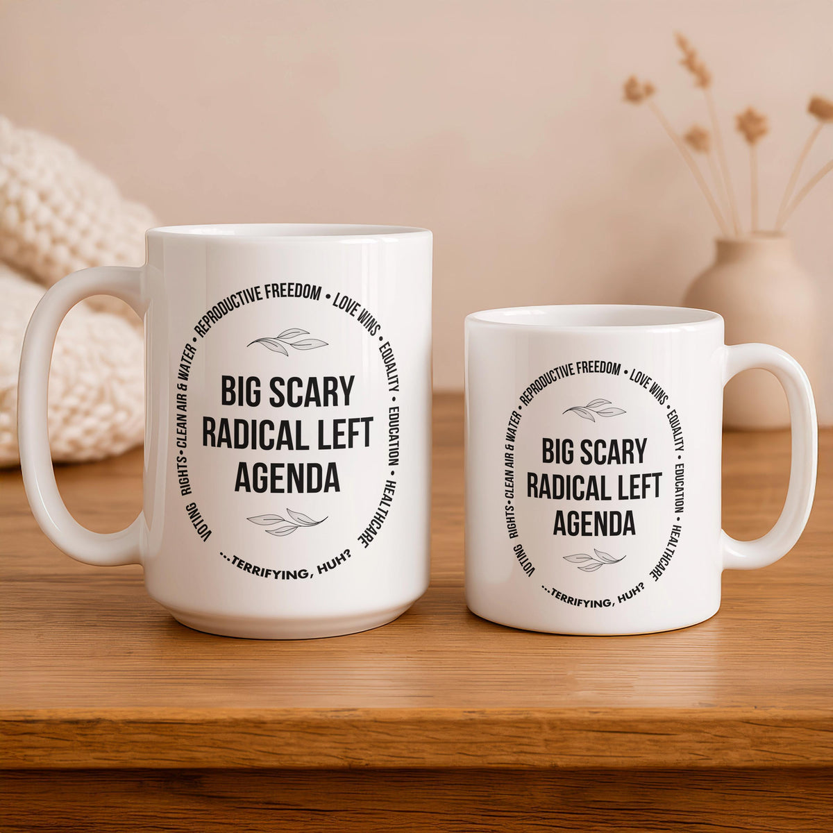 Radical Left Agenda Coffee Mug, Funny Political Ceramic Cup, Feminist Sarcastic Gift