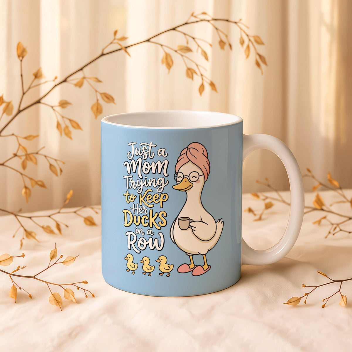 Funny Mom Coffee Mug, Ceramic Tea Cup, Mother's Day Gift, Ducks in a Row