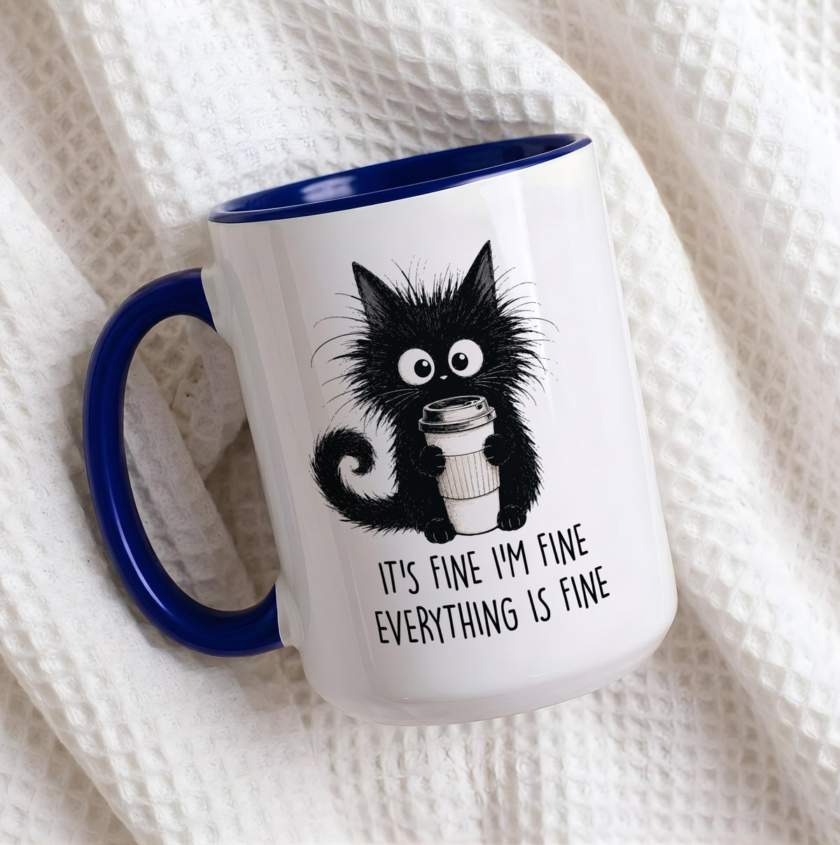 Black Cat Coffee Mug, Sarcastic "Everything is Fine" Quote Cup