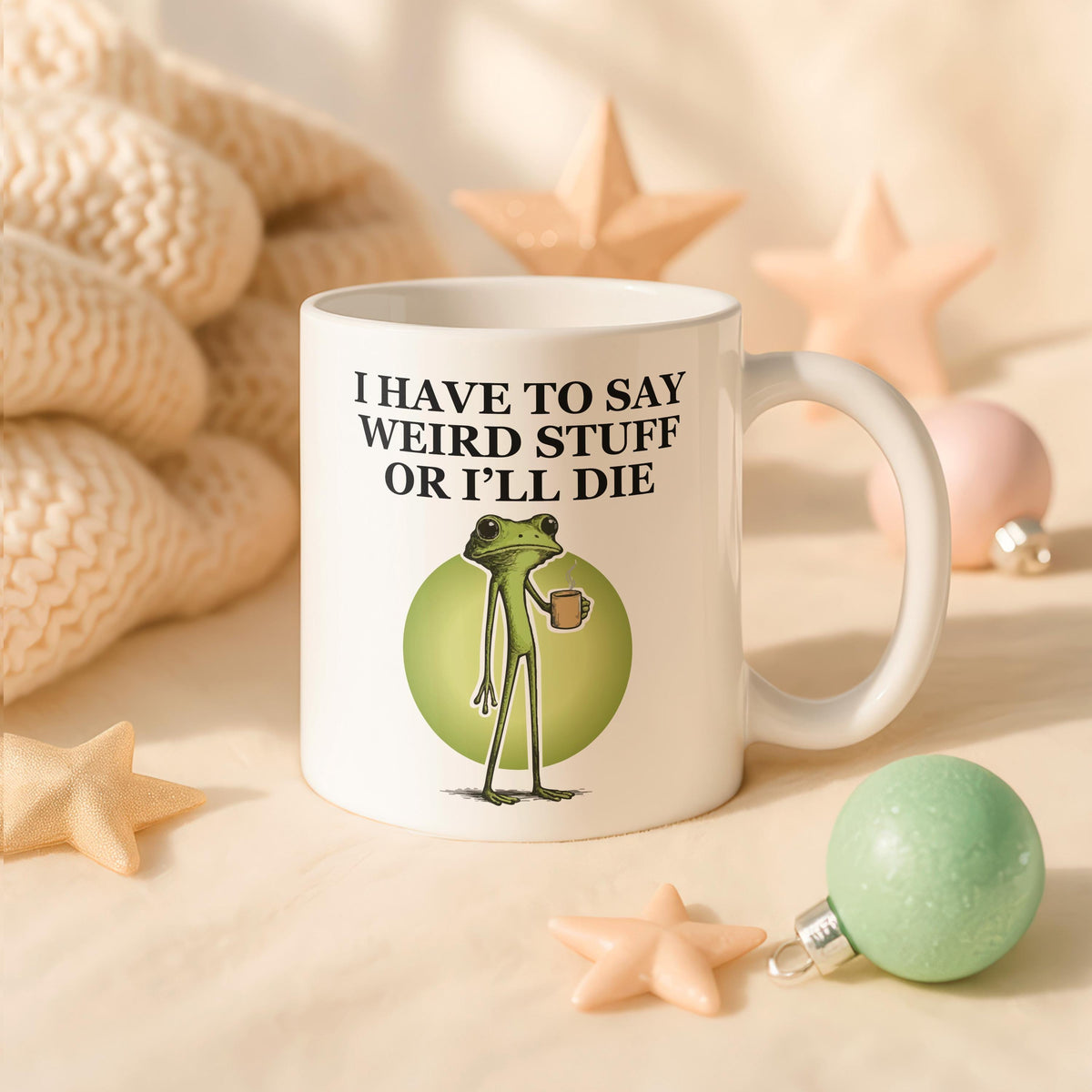 Funny Frog Coffee Mug, I Have to Say Weird Stuff Ceramic Cup, Animal Humor Mug