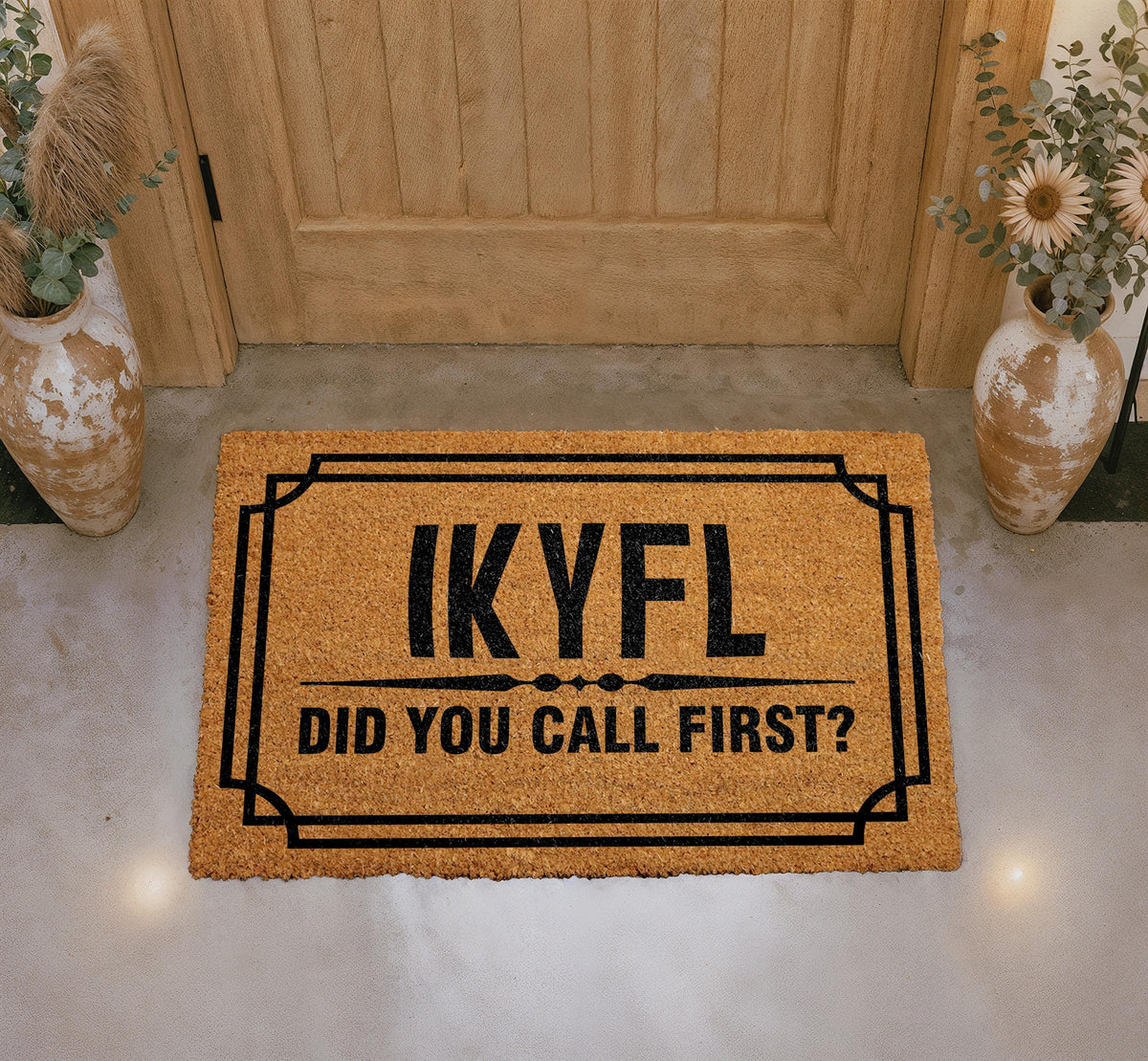 IKYFL Did You Call First Door Mat, Sarcastic Coir Welcome Mat