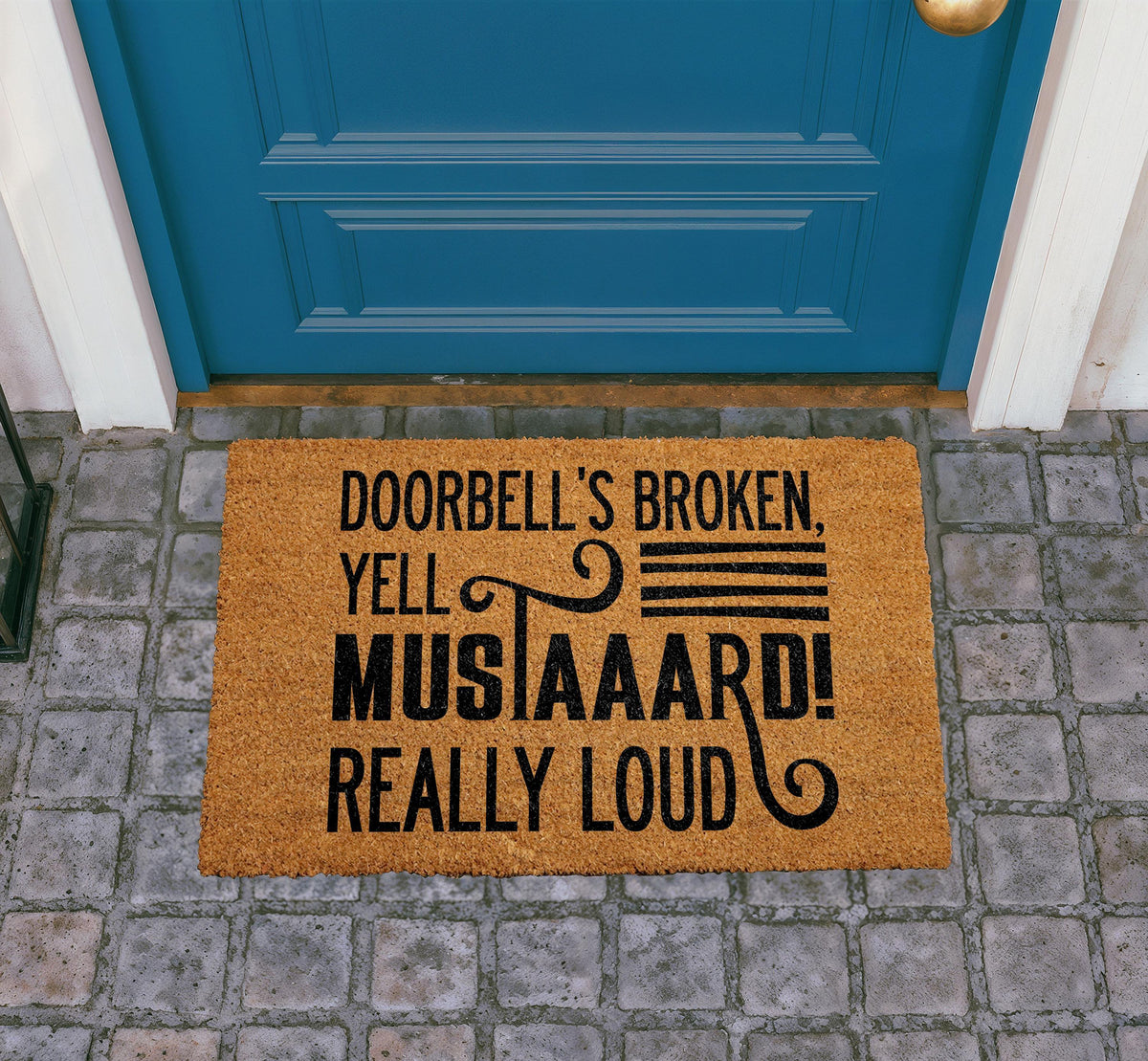 Funny Coir Doormat, "Doorbell's Broken, Yell Mustard" Welcome Mat