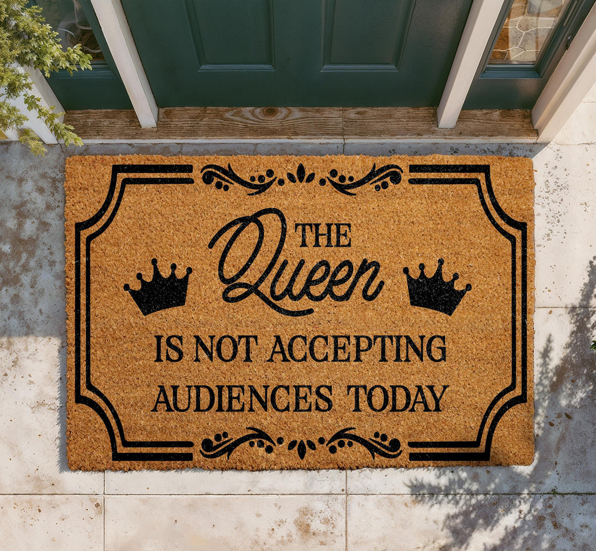 The Queen Is Not Accepting Audiences Coir Doormat