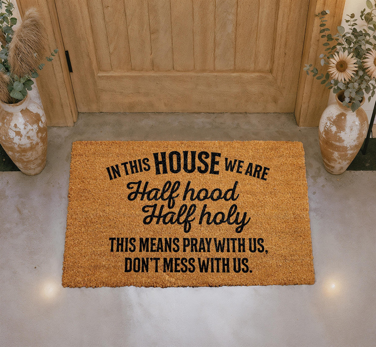 Half Hood Half Holy Doormat, Funny Christian Outdoor Door Mat, Faith Humor Rug