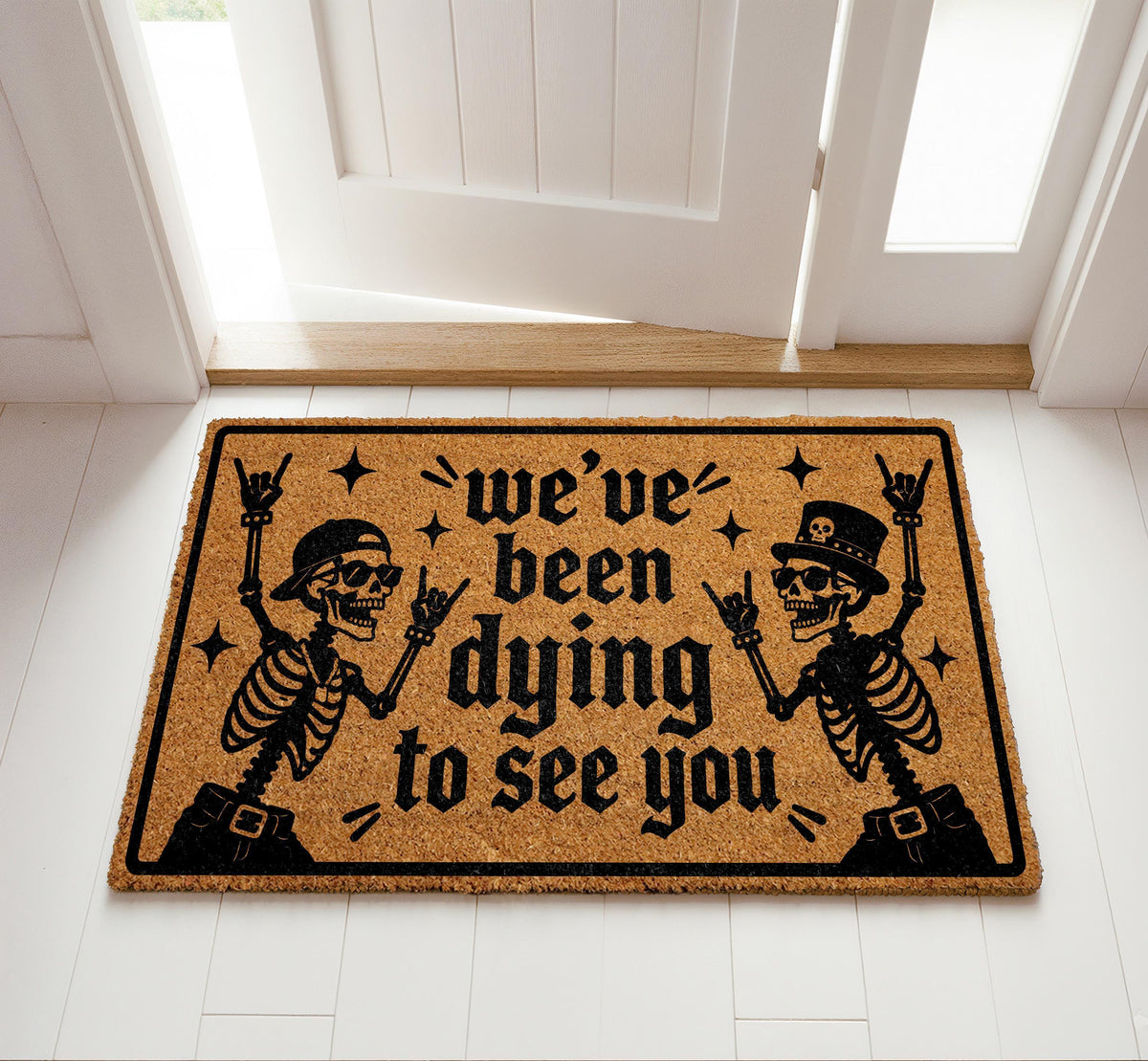 We've Been Dying to See You Doormat, Funny Trick or Treat Welcome Mat