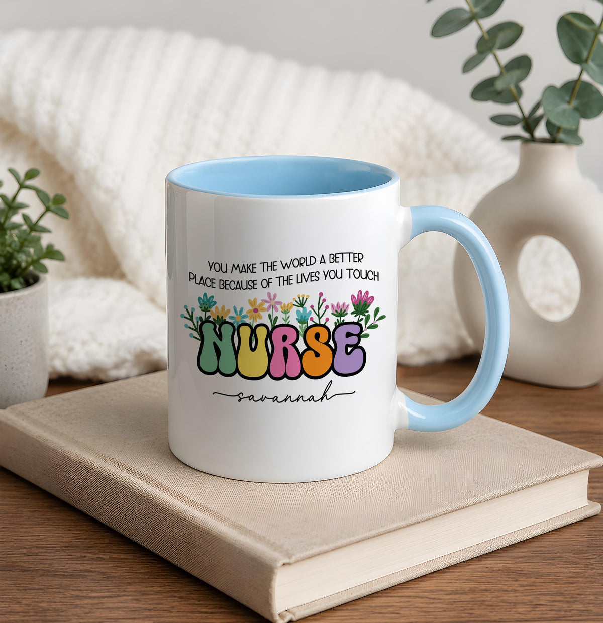Custom Name Floral Groovy Nurse Ceramic Cup, You Make The World A Better Place Coffee Mug