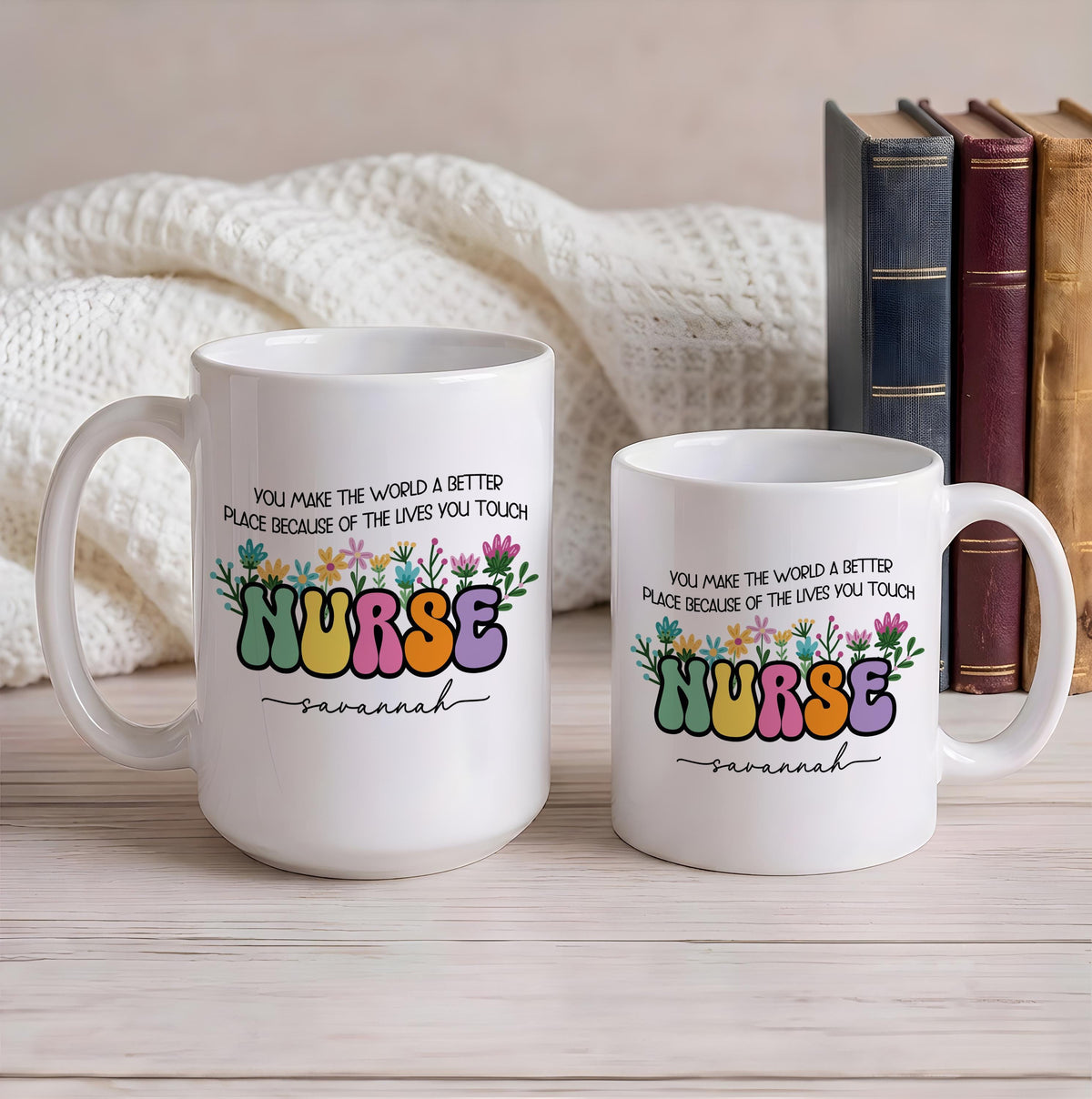 Custom Name Floral Groovy Nurse Ceramic Cup, You Make The World A Better Place Coffee Mug