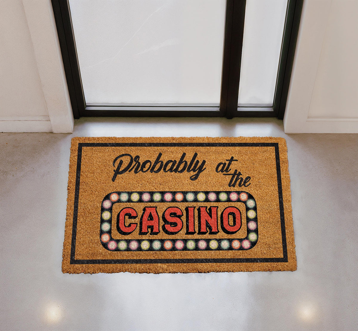 Probably At The Casino Doormat, Personalized Coir Welcome Mat, Gambling Themed Entryway Rug