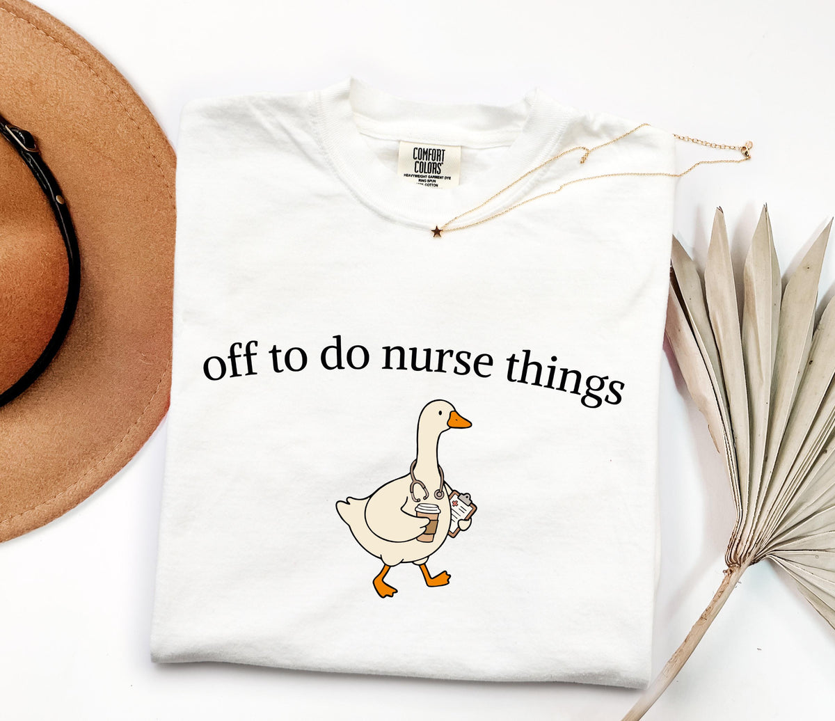 Off to Do Nurse Things Comfort Colors® Shirt, Funny Nurse T-shirt, Nursing Student Gift Tee