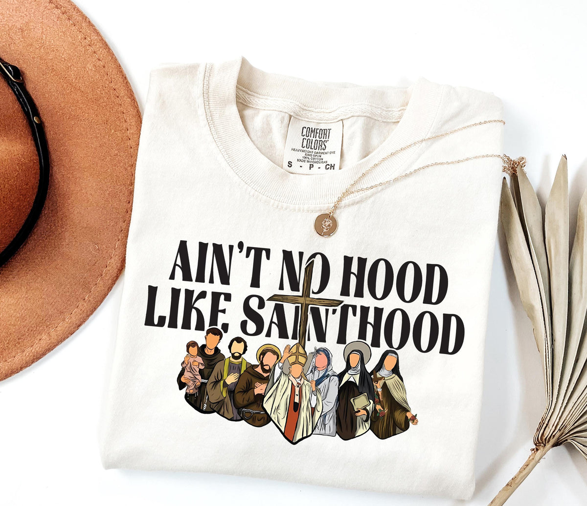 Ain't No Hood Like Sainthood Comfort Colors® Shirt, Funny Christian T-Shirt, Christian Cross Crewneck, Jesus Lover Gift, Faith Based Tee