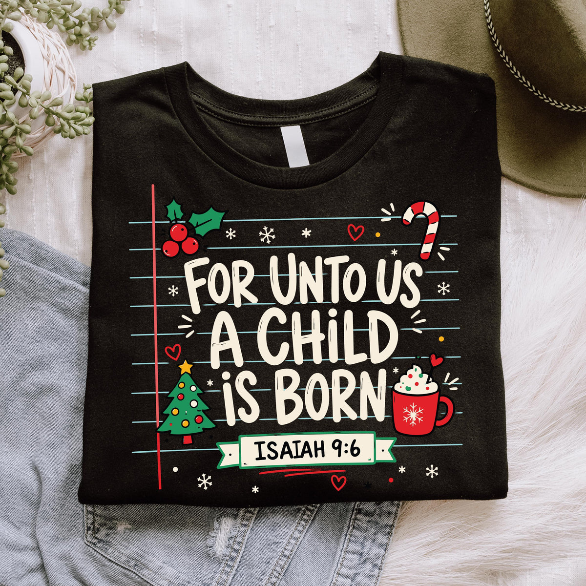 Christian Christmas Sweatshirt, For Unto Us a Child is Born Tee, Bible Verse Xmas Shirt, Religious Christmas Gift