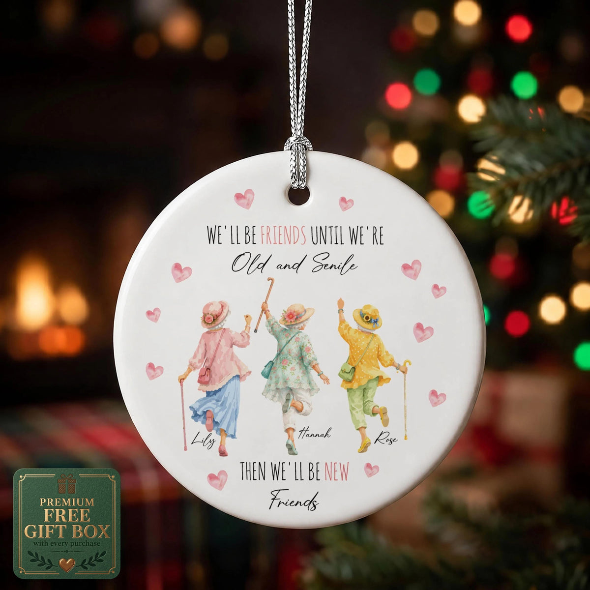 Personalized Friends Until We're Old and Senile Ornament, Best Friend Keepsake Gift