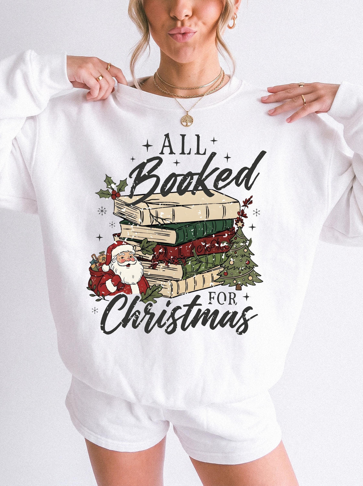 All Booked for Christmas Sweatshirt, Bookish Christmas Tee, Holiday Reading Gift Shirt