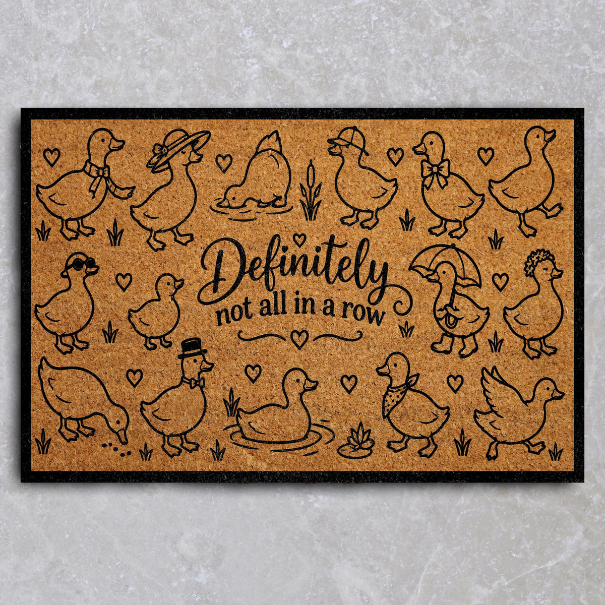 Doormat with dressed-up geese and "Definitely not all in a row" lettering