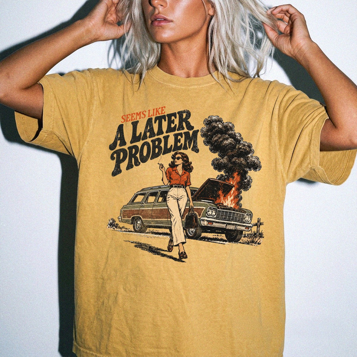 Seems Like a Later Problem Comfort Colors® Shirt, Sarcastic Humor Tee, Retro Women Gift Shirt