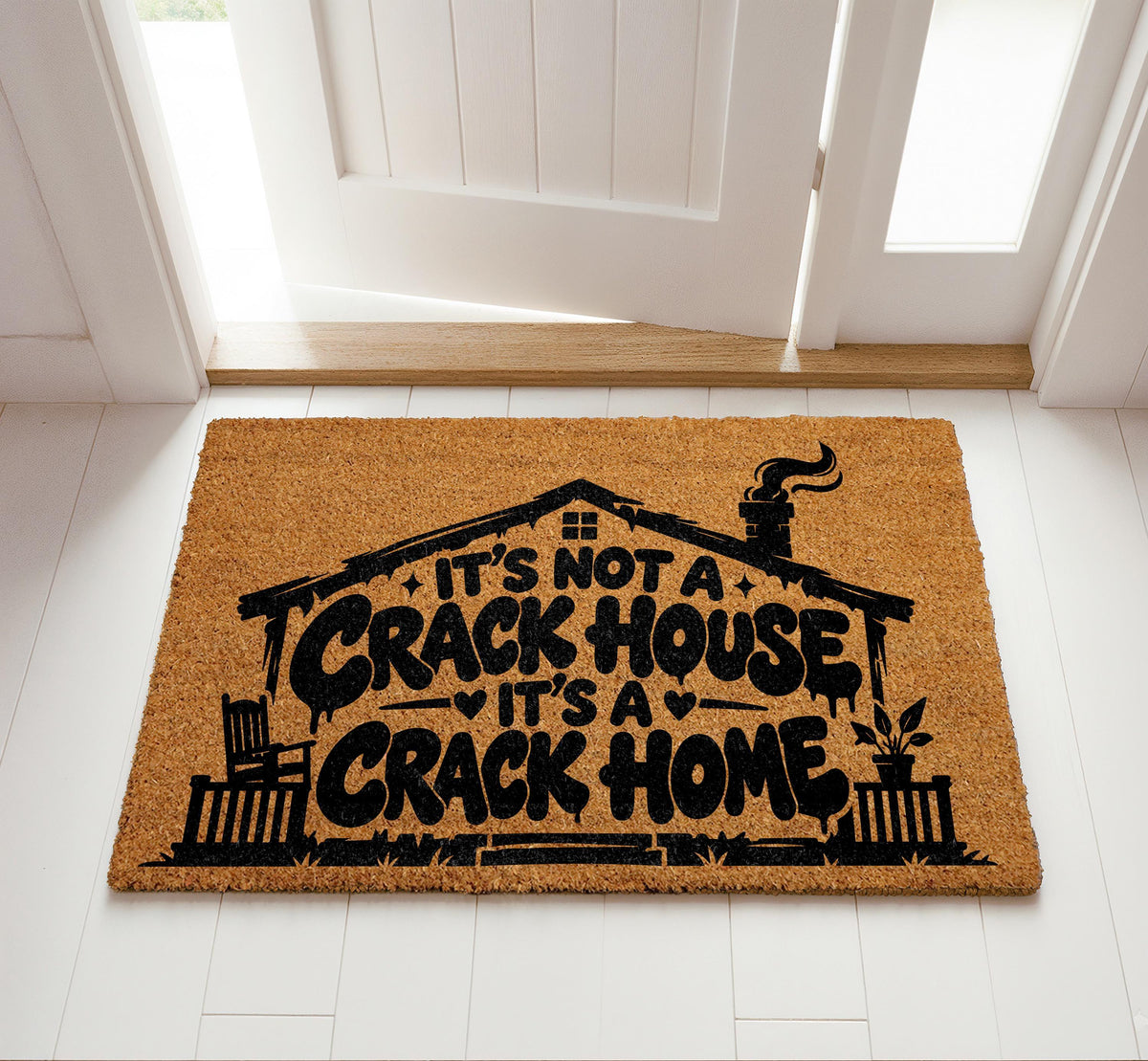 It's Not a Crack House It's a Crack Home Doormat, Funny Housewarming Welcome Mat