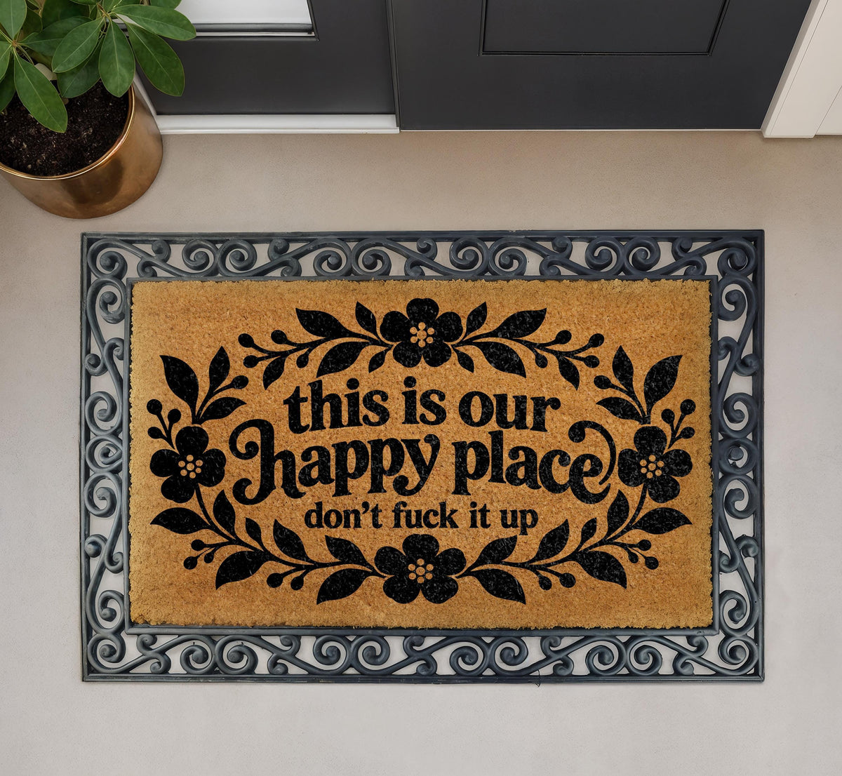This Is Our Happy Place Don't Fuck It Up Doormat, Funny Sarcastic Welcome Mat
