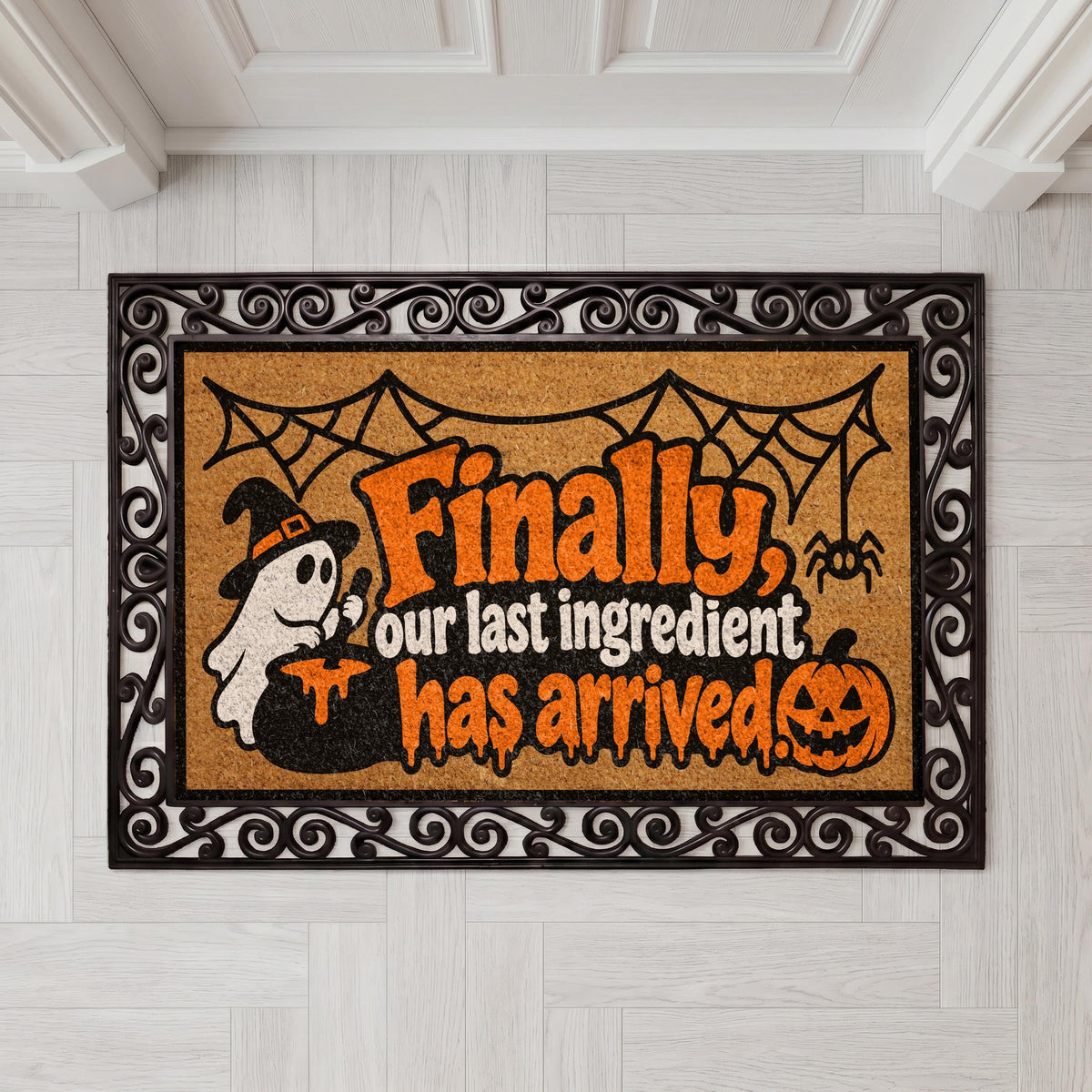Funny Halloween Ghost Doormat, Finally Our Last Ingredient Has Arrived Welcome Mat