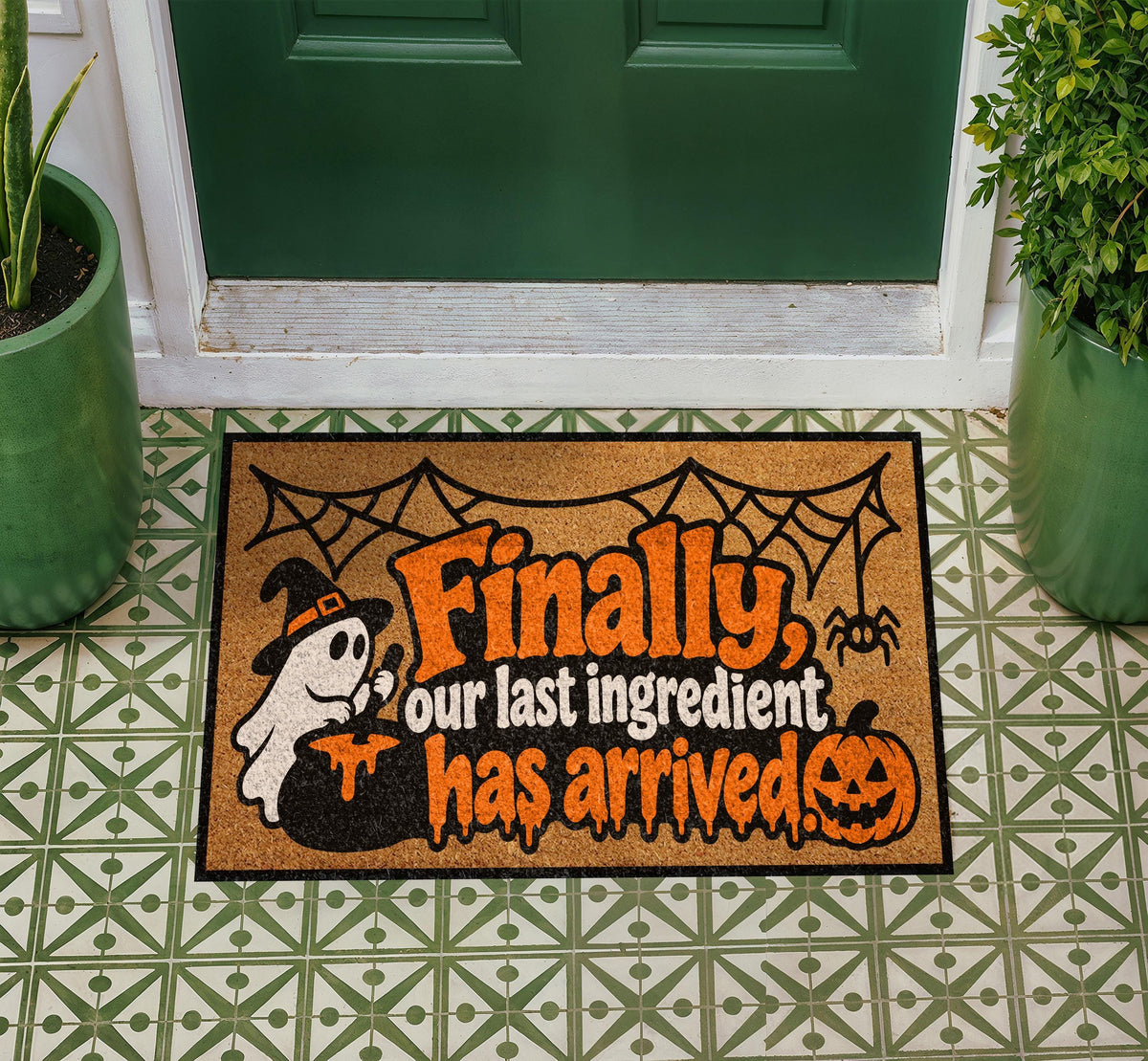 Funny Halloween Ghost Doormat, Finally Our Last Ingredient Has Arrived Welcome Mat