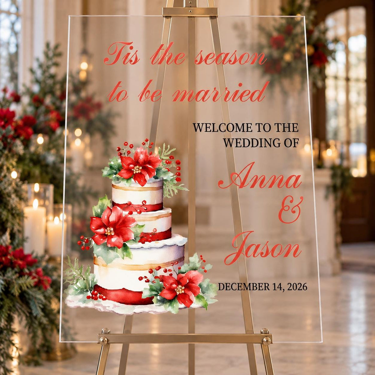 Tis the Season to Be Married Welcome Sign with Poinsettia Cake, Christmas Wedding Acrylic Sign