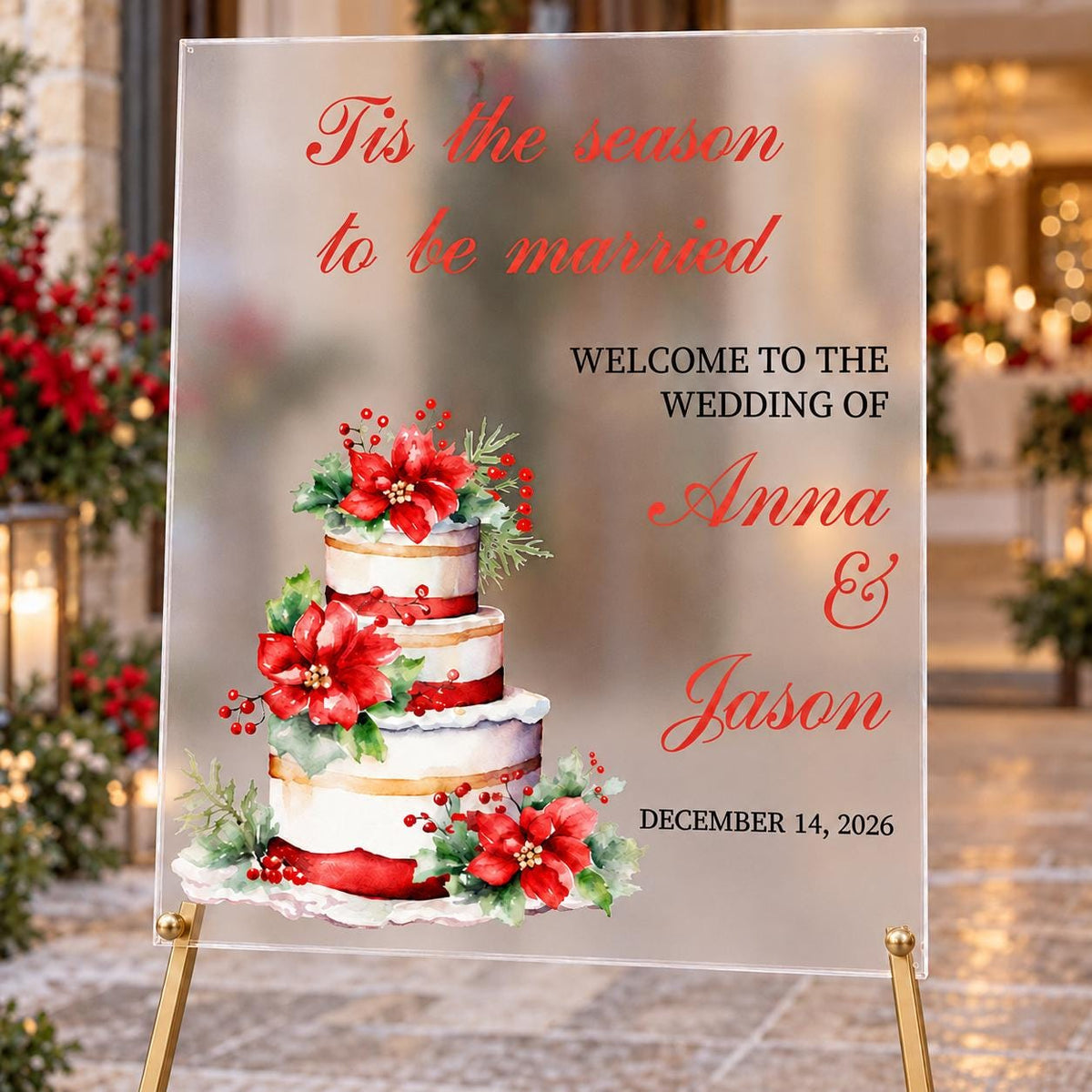 Tis the Season to Be Married Welcome Sign with Poinsettia Cake, Christmas Wedding Acrylic Sign