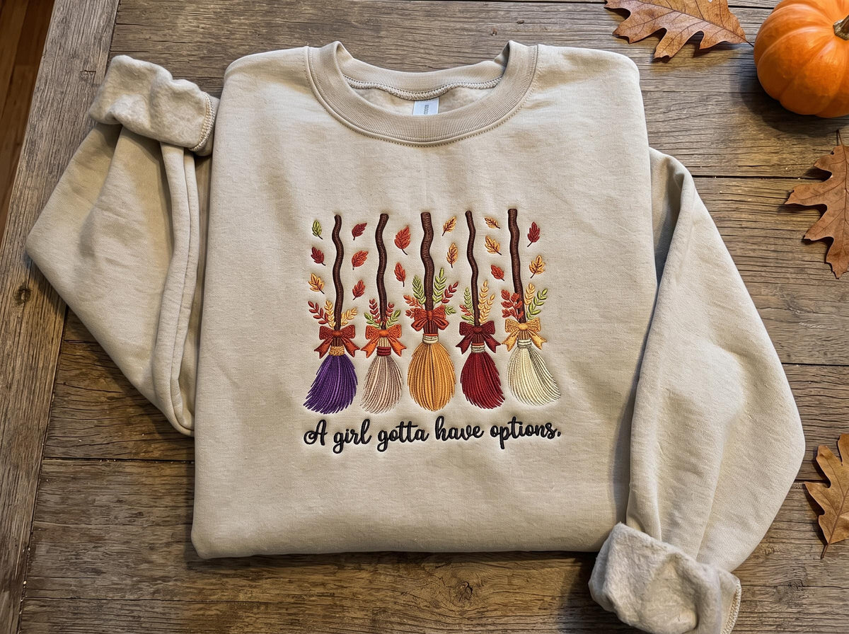 Embroidered Witch Brooms Sweatshirt, A Girl Gotta Have Options Halloween Crewneck